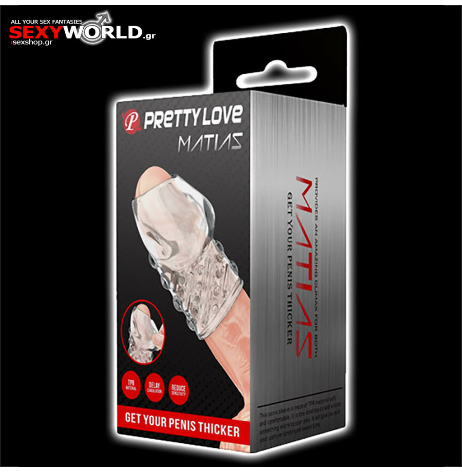 Matias Penis Thicker Transparent PRETTY LOVE Matias Penis Thicker Transparent PRETTY LOVE