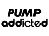 PUMP ADDICTED
